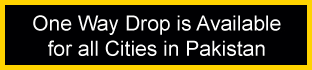 One Way Drop is Available for all Cities in Pakistan